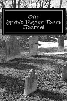 Our Grave Digger Tours Journal cover